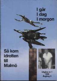 Sportboken - S kom idrotten till Malm No 1-3 1988   Igr, i dag, i morgon